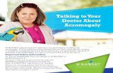 Talking to Your Doctor About Acromegaly - Amazon S3Som...Talking to Your Doctor About Acromegaly SOMAVERT (pegvisomant for injection) is a prescription medicine for acromegaly. It