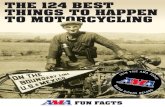 THE 124 BEST THINGS TO HAPPEN TO MOTORCYCLINGamacycle.cachefly.net/email_images/2016_09_Member...THE 124 BEST THINGS TO HAPPEN TO MOTORCYCLING. 2 Motorcycling didn’t just happen