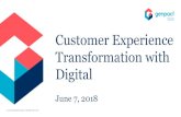 Customer Experience Transformation with Digital · Our Point of View: Customer-centric transformation Deconstruct the customer experience Identify Lean Digital opportunities Re-imagine