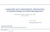 Legionella and Legionellosis: Introduction to Epidemiology ...Legionella and Legionellosis: Introduction to Epidemiology and Risk Management Participants will be in listen only mode.