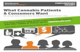 What Cannabis Patients & Consumers Want...The What Cannabis Patients & Consumers Want report provides key insights for dispensary owners and recreational retailers to improve their
