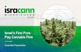 Israel’s First Pure- Play Cannabis Firm...Israel’s First Pure-Play Cannabis Firm Isracann, Israel’s first pure-play cannabis firm to list in Canada, is focused on becoming a