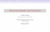 Measuring Inequality with Ordinal datadse.univr.it/it/documents/it10/Canazei_2015_Cowell_Web.pdf · Motivation Approach Inequality Measures Empirical aspectsSummaryReferences Introduction
