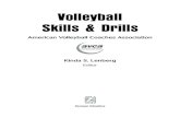 Volleyball Skills & Drills...2017/11/14  · Volleyball Skills & Drills will provide the proper guidance for you to be able to accomplish all of your teaching and coaching goals. In
