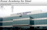 Essar Academy for SteelEssar Academy For Steel Essar Academy for Steel offers a two year full time Technical training program for Diploma Engineer Trainees (DETs). It’s comprehensive