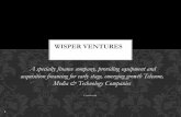 WISPer Ventures - TMCnet · WISPER VENTURES 1 A specialty finance company, providing equipment and acquisition financing for early stage, emerging growth Telecom, Media & Technology
