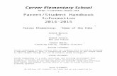 carveres.weebly.comcarveres.weebly.com/.../7/1/1/9711629/...15_final.docx  · Web viewCarver Elementary School. . Parent/Student Handbook Information. 2014-2015. Carver Elementary: