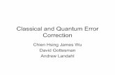 Classical and Quantum Error Correction - Duke Universityreif/courses/randlectures/ALnotes/Landahl.quantum.errorcor.pdfDecoherence times in practice •Decoherence time refers to the