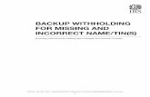 Backup Withholding for Missing and incorrect naMe/tin(s) · 1 Backup Withholding for Missing and incorrect naMe/tin(s) (Including instructions for reading tape cartridges and CD/DVD