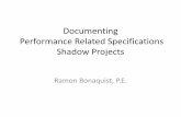 Documenting Performance Related Specifications Shadow Projects · Develop and Deploy Performance-Related Specifications (PRS) for Pavement Construction FHWA DTFH61-13-C-00025 Phase