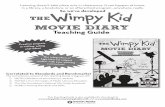MOVIE DIARY...conjunction with the “You’re the Screen Writer” activity on pages 10 and 12 of this Guide. A “Living” Trailer As The Wimpy Kid Movie Diary shows, writing, preparing