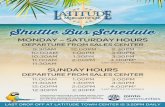 Shuttle Bus Schedule - Amazon S3 · shuttle bus schedule monday – saturday hours departure from sales center 9:30am 10:00am 10:30am 11:00am 11:30am 12:00pm 1:00pm 1:30pm 2:00pm
