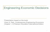 Engineering Economic Decisions - Bilkent University · 2018-05-02 · 2 Engineering Economic Decisions (Role of Engineers) Financial planning Investment and loan Marketing Profit!