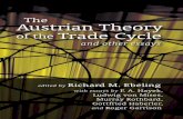 ThE AUSTRiAN ThEORy Austrian... · aboutness of the production process and the value of the corresponding output. The Hayekian triangles keep track of both time and money as goods-in-processmake