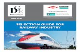 SELECTION GUIDE FOR RAILWAY INDUSTRY · SELECTION GUIDE FOR RAILWAY INDUSTRY ... Dow Corning® 7091 Neutral Cure Silicone ... * Load carrying capacity, Falex test ASTM-D-2625 ** Weld