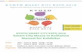 Smart City Messe in Keihanna Manual for Exhibitor...KYOTO SMART CITY EXPO 2016 Smart City Messe in Keihanna Manual for Exhibitor Regions and industries creating a sustainable and liveable
