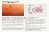 Handmade: Wallpaper* publisHes its most ambitious issue yet.media.wallpaper.com/pdf/Wallpaper_Handmade.pdf · 2017-03-14 · evolved, while there is even a paper house to cut out