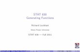 STAT 830 Generating Functionspeople.stat.sfu.ca/~lockhart/richard/830/11_3/lectures/generating_functions/web.pdfDeﬁnition of cumulants and cumulant generating function. Deﬁnition