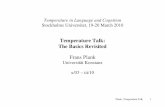 Temperature in Language and Cognition Stockholms ... · TEMP adjectives, nouns, verbs too may have an expressive/iconic motivation: e.g., kurkur 'be shivering cold', an unergative