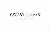 CSC369 Lecture 6 - University of Torontoylzhang/csc369f15/files/lec06-paging.pdf · CSC369 Lecture 6 Larry Zhang, October 26,2015 1. Assignment 1 results 2 average: 67.1% median:
