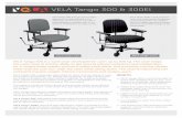 VELA Tango 300 & 300El - Rehabmart.comVELA Tango 300 & 300El VELA Tango 300 VELA Tango 300El VELA Tango 300 is a work chair developed for users up to 200 kg. The chair keeps the users’