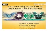Automated Design Exploration and Optimization + HPC Best ... · Automated Design Exploration and Optimization + HPC Best Practices ... er the course of the design process, Dyson’s