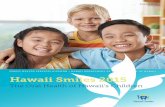 FAMILY HEALTH SERVICES DIVISION • HAWAII …FAMILY HEALTH SERVICES DIVISION • HAWAII DEPARTMENT OF HEALTH • STATE OF HAWAII August 2016. ... through childhood. COMMUNITY-BASED