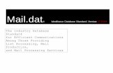 Mail - Idealliance · Mailing Industry’s Data Standard • Mail.dat® Version 17.2.0.4 11 Mail.dat® - Overview Of Multiple Files Concept (continued) Mail.dat® is presented as