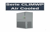 Serie CLIMWP Air Cooled · 7-4, 8-1 Evaporador Evaporador Luvata 3EN1206C 1 10 Vent. Evap. Ventilador doble-centrífugo para el evaporador 1 8-4 Pivotes Pivote para conexión de manómetros