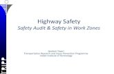 Safety Audit & Safety in Work Zonestripp.iitd.ernet.in/.../newsimage/HIghway_Safety_GT2016.pdf•Road markings and delineation •Road signs, furniture •Traffic management aspects