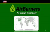 Air Curtain Technology - UC Agriculture & Natural Resources · Air Curtain Burner Primary Purpose Controlling Particulate Matter –Smoke –Black Carbon Proven Technology Well tested