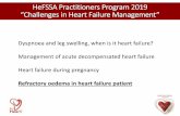 HeFSSA Practitioners Program 2019 “Challenges in …...HeFSSA Practitioners Program 2019 “Challenges in Heart Failure Management” Dyspnoea and leg swelling, when is it heart