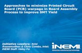 Approaches to minimize Printed Circuit Board (PCB) warpage ...thor.inemi.org/webdownload/2017/Minimize_PCB_Warpage.pdf · Approaches to minimize Printed Circuit Board (PCB) warpage