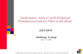 Performance Analysis of SCM Optical Transmission Link for ... · EECS891 Anthony Leung April 23, 2004 Performance Analysis of SCM Optical Transmission Link for Fiber-to-the-Home Department