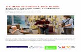 A CHOIR IN EVERY CARE HOME · A CHOIR IN EVERY CARE HOME MUSIC AND THE CARE QUALITY COMMISSION WORKING PAPER 11.1 DOUGLAS NOBLE REVISED SEPT 2017 ‘A Choir in Every Care Home’