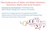 Thermodynamics of Water and Water Solutions Questions ... · Thermodynamics of Water and Water Solutions – Questions, Myths and some Answers Georgios M. Kontogeorgis, Xiaodong Liang,