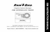 Irrigation System Manager ISM SPRINKLER TIMERww3.rainbird.com/documents/diy/man_ISMseries.pdfPage 4 ISM Installation, Programming & Operation Guide Introduction ISM Sprinkler Timer