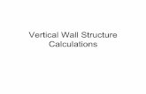 Vertical Wall Structure Calculations - ESSIEslinn/Structures... · Vertical Wall (non-breaking waves) two time-varying components: • the hydrostatic pressure component due to the