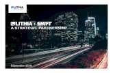 A STRATEGIC PARTNERSHIP - Lithia Investor Relationslithiainvestorrelations.com/201809LithiaShiftAnnoucement_FINAL.pdf · OUR STRATEGY Scaling and innovating personal transportation