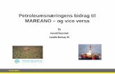 Petroleumsnæringens bidrag til Mareano - og vice versa · data PCable høyoppløselig 3D seismikk Mulitistråle ekkolodd og TOPAZ data . 3D data. Kommersielle data Released data