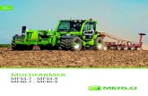 MULTIFARMEREngine and transmission The CVTronic transmission follows Merlo's traditions in the hydrostatic field and ensures smooth acceleration without interrupting torque from 0