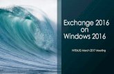 Exchange 2016 on Windows 2016 - NYExUG · Active Directory Prerequisite Confusion: “Domain Controllers running Windows Server 2016 are ... Facts • In place upgrade of OS is not