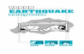 Yukon EarthquakE - Education · to keep safe during an earthquake. Most earthquakes last for just a few seconds and cause little or no damage or injury, but during a major earthquake