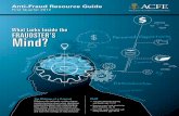 What Lurks Inside the FRAUDSTER’S Mind? · Anti-Fraud Resource Guide First Quarter 2012 What Lurks Inside the FRAUDSTER’S Mind? The Makings of a Criminal Whatever the rationale,