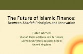 The Future of Islamic Finance · The Future and Islamic Finance •Achieving the SDGs—a huge challenge •Accelerators shaping the future—technology, climate change and globalization