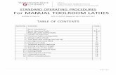 STANDARD OPERATING PROCEDURES For …...STANDARD OPERATING PROCEDURES For MANUAL TOOLROOM LATHES REVISION: UC Davis V5 DATE: 11-28-2011; Adapted for WSUTC SEAS 02-01-2017 TABLE OF