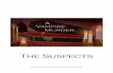 The Suspects · vampire. A few years ago she met Pike, and has since allowed him to join the Antonov clan. Alena One of the oldest vampires known in the world, Alena is considered