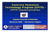 Concrete Pavement Technology Program (CPTP) · 2010-10-23 · Concrete Pavement Technology Program (CPTP) - CPTP Implementation ... Improved Construction Processes ... Magnetic tomography