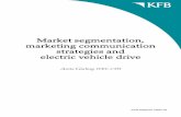 Market segmentation, marketing communication strategies and …998548/... · 2016-09-29 · electric vehicle. Socio-demographic, psycho-graphic and behavioural variables were included
