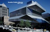 Seattle Public Library - Texas A&M Universityfaculty.arch.tamu.edu/media/cms_page_media/4433/seattlepubliclibrary.pdfSeattle Public Library / General Information Ideas included books